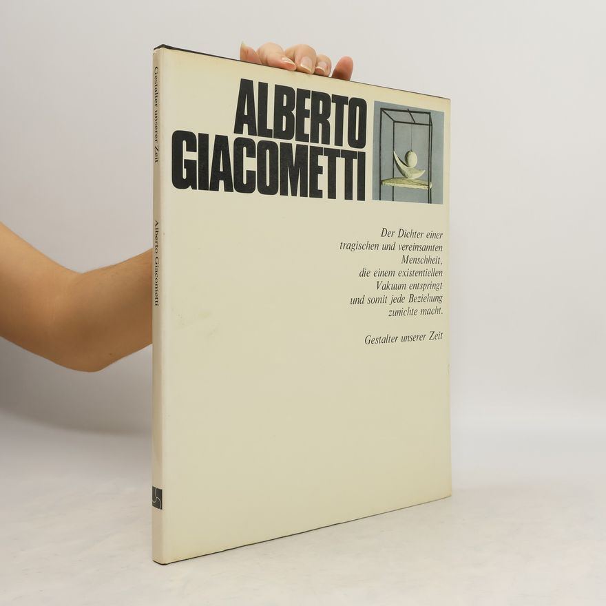 A. Busignani Alberto Giacometti. Gestalter unserer Zeit