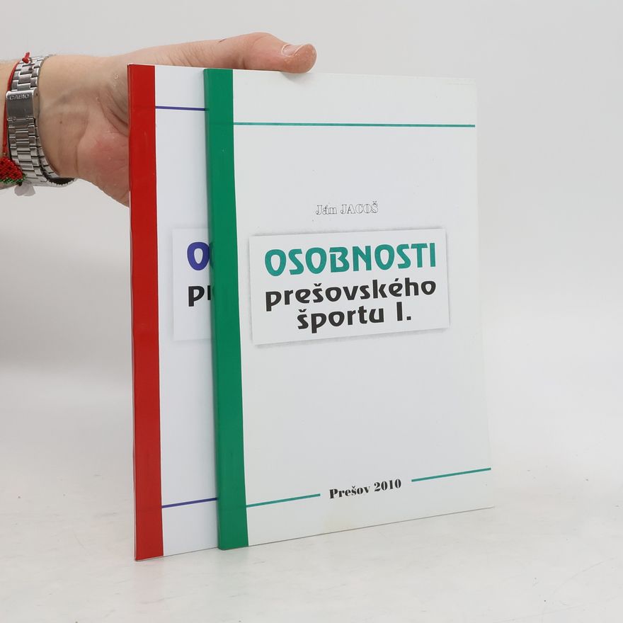 Ján Jacoš Osobnosti prešovského športu I.-II.