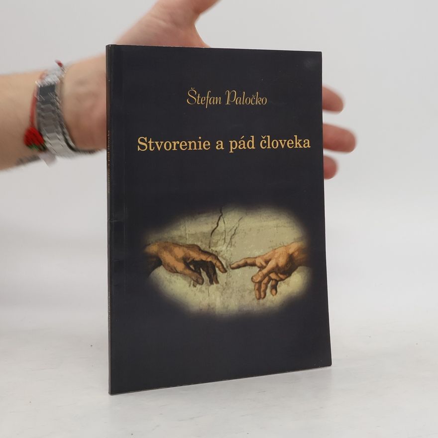 Štefan Paločko Stvorenie a pád človeka