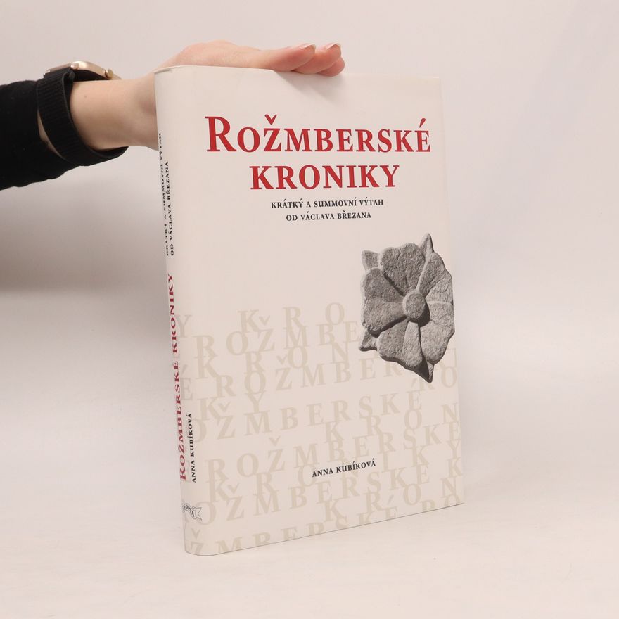 Anna Kubíková Rožmberské kroniky