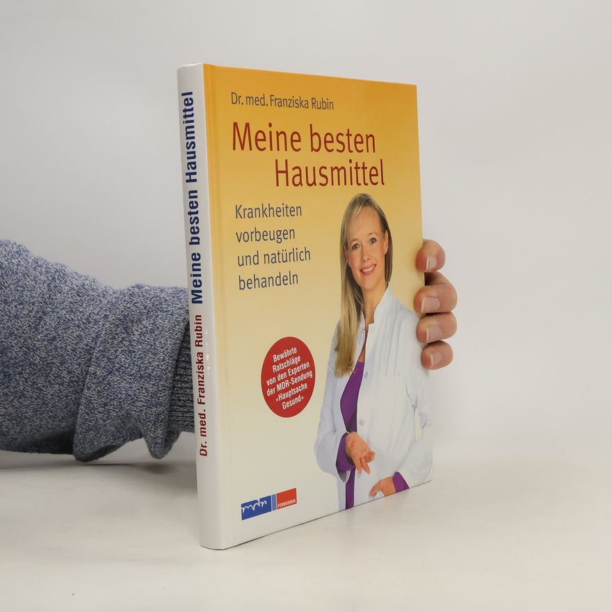 Franziska Rubin Meine besten Hausmittel