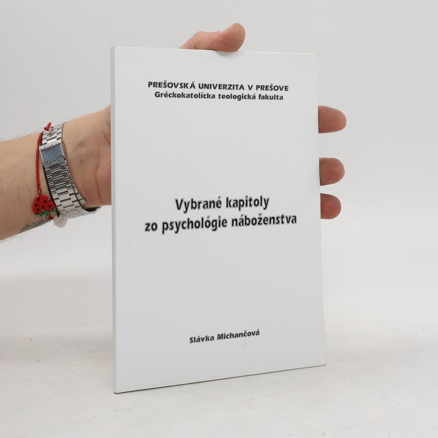 Slávka Michančová Vybrané kapitoly zo psychológie náboženstva