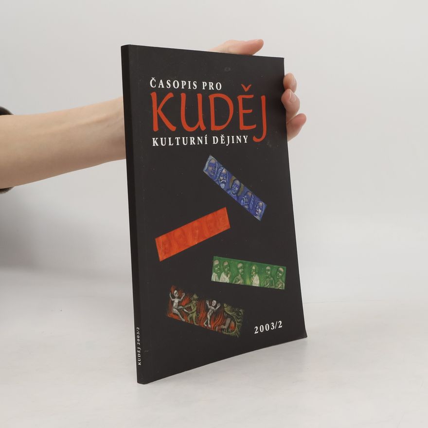 Autorenkollektiv Kuděj. Časopis pro kulturní dějiny 2003/2