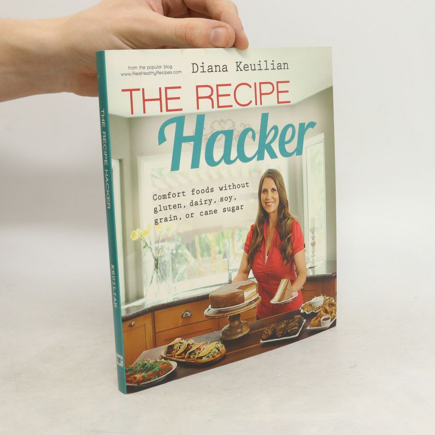 Diana Keuilian The Recipe Hacker