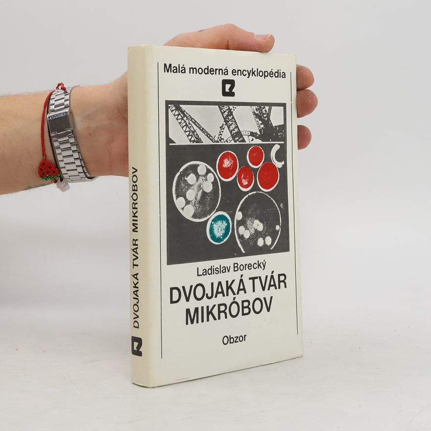 Ladislav Borecký Dvojaká tvár mikróbov