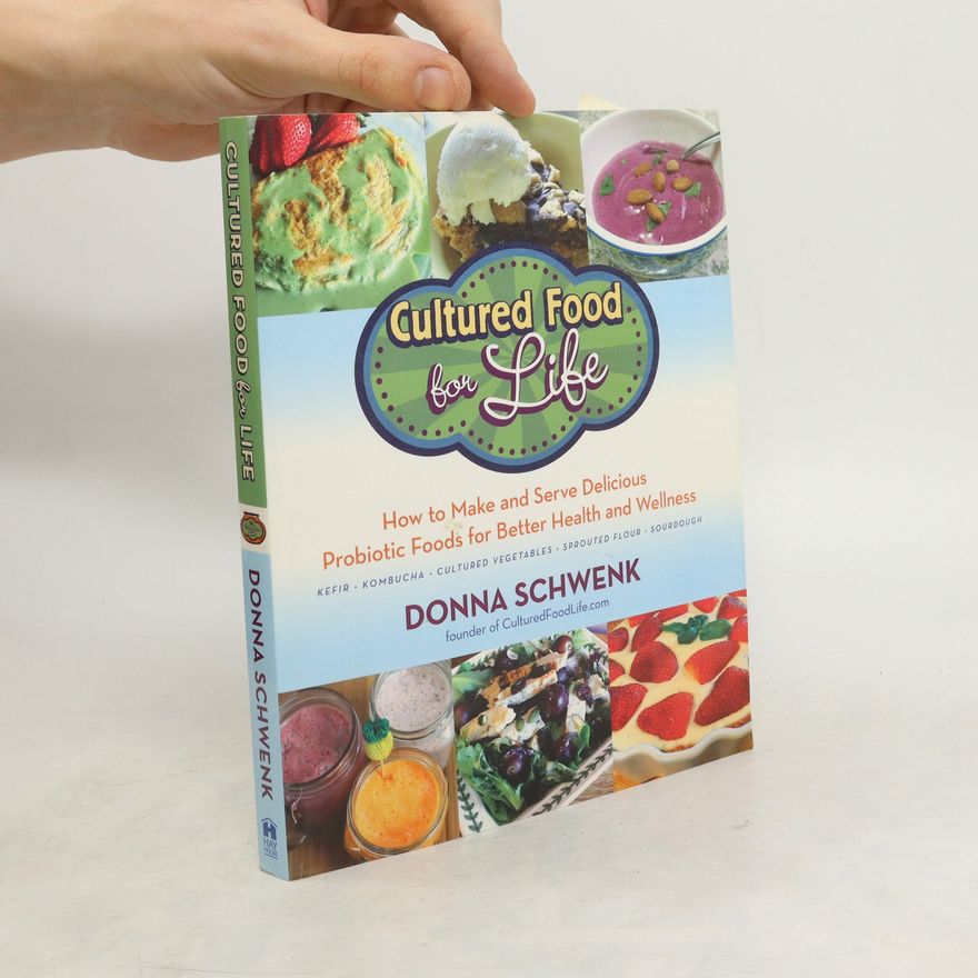 Schwenk Donna Cultured Food for Life