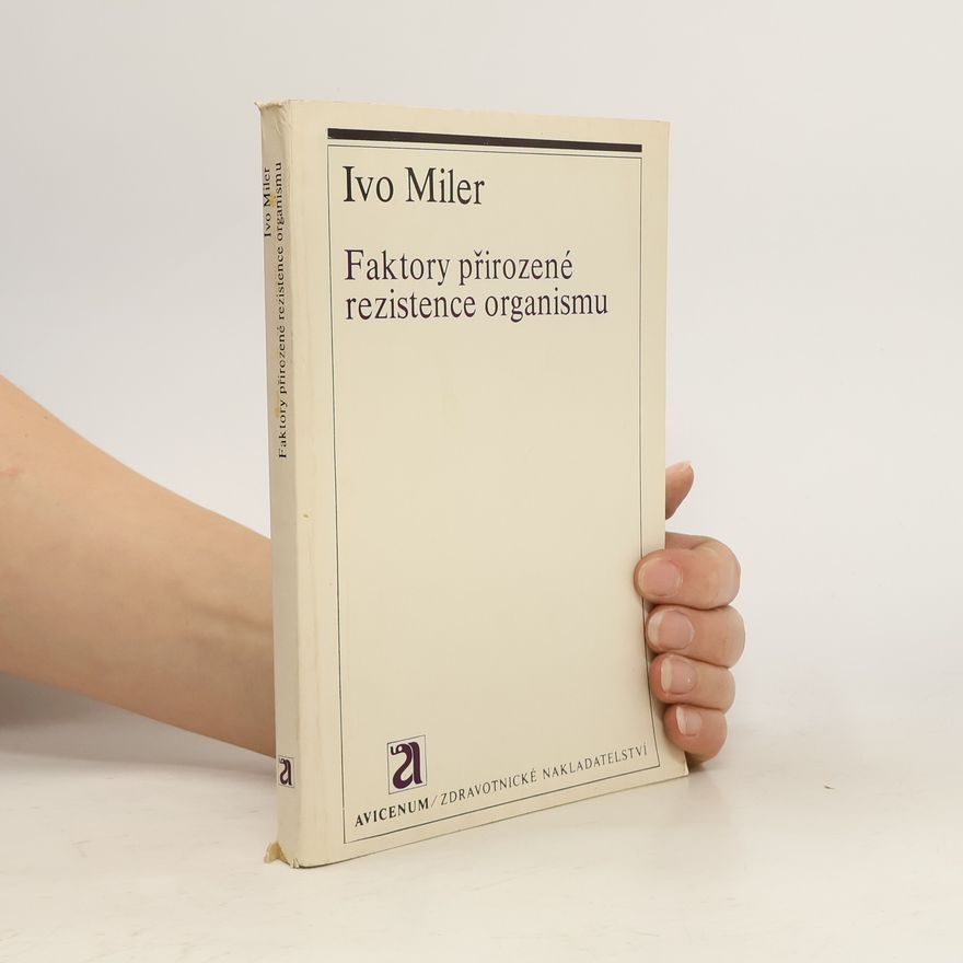 Ivo Miler Faktory přirozené rezistence organismu