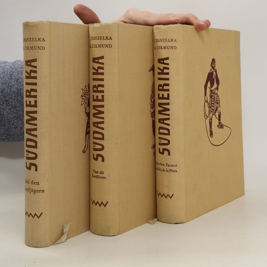 J. Hanzelka Südamerika 1-3