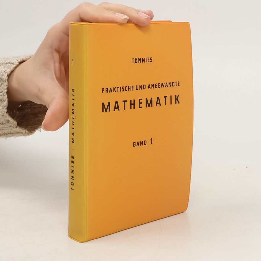 Christian Tönnies Praktische und angewandte Mathematik. Band 1