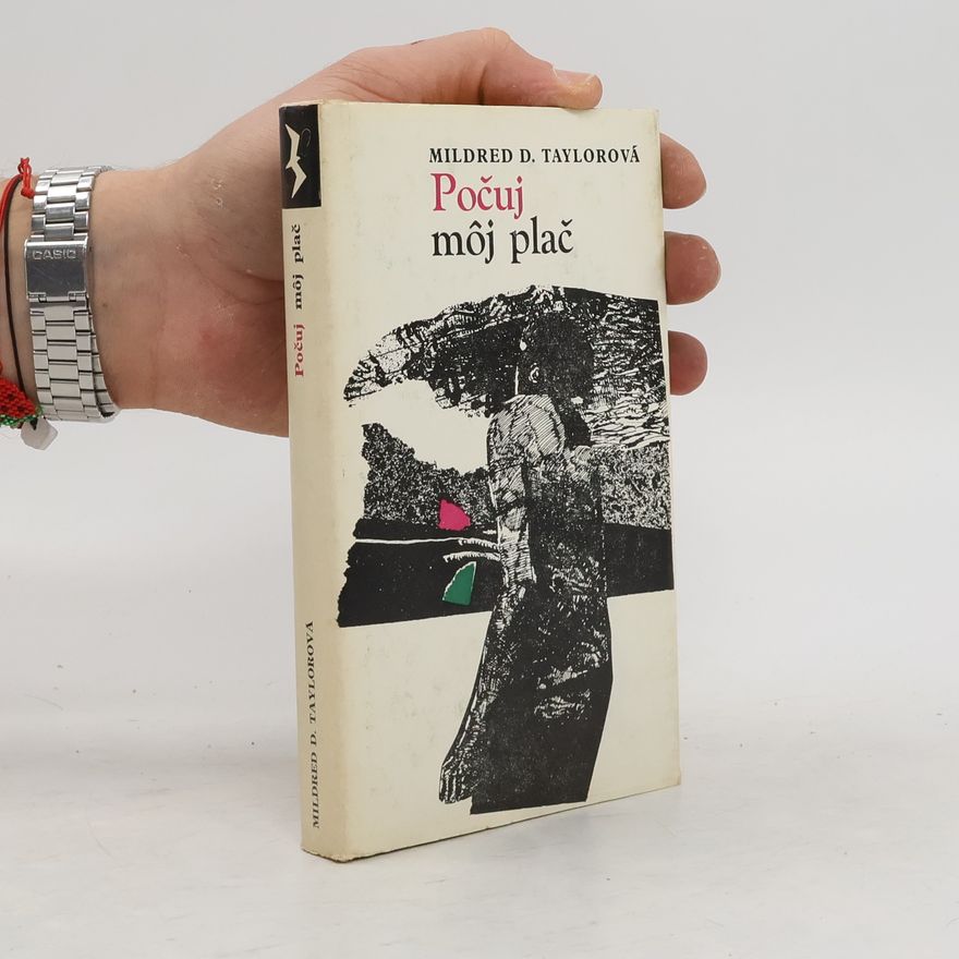 Mildred D. Taylor Počuj môj plač