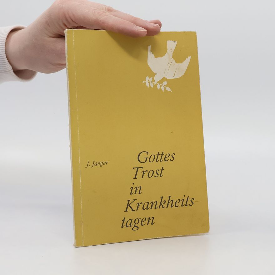 J. Jaeger Gottes Trost in Krankheitstagen