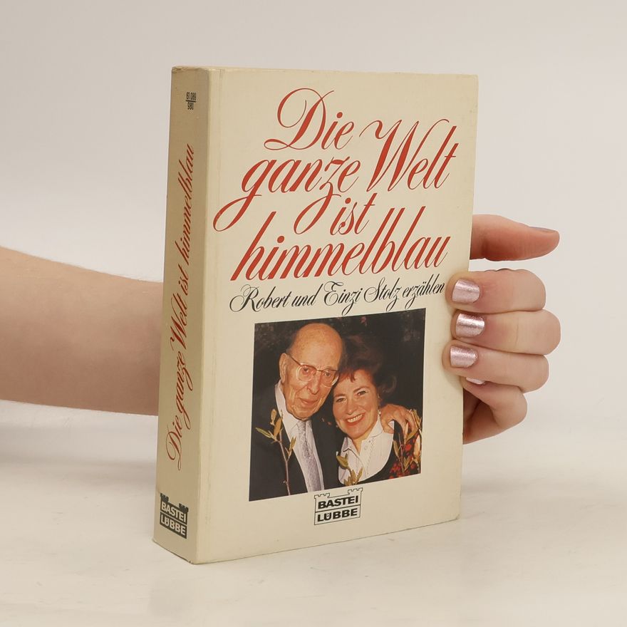 Robert Stolz Die ganze Welt ist himmelblau