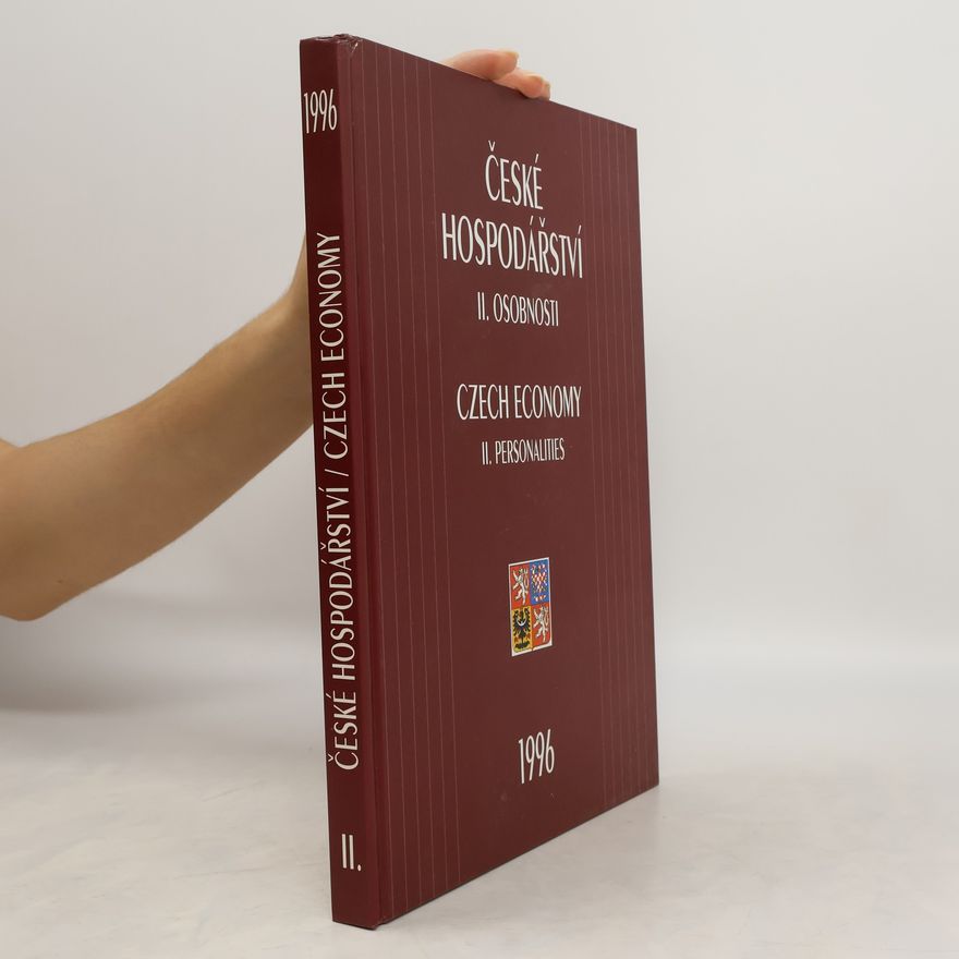 Various authors České hospodářství II. Osobnosti = Czech Economy II. Personalities