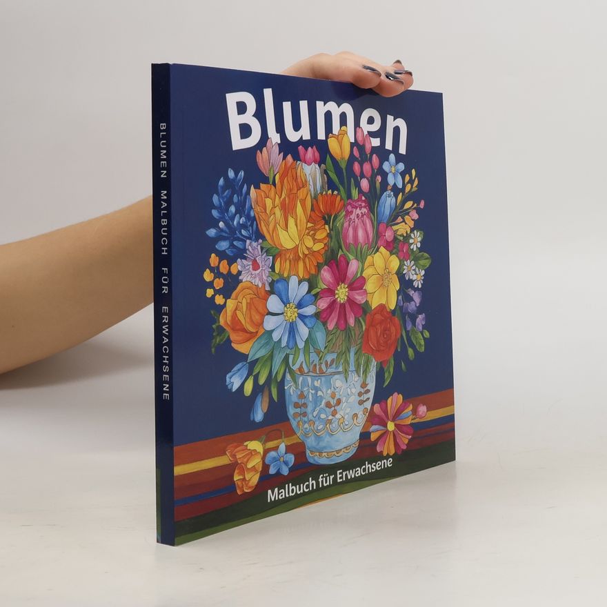 Autorenkollektiv Blumen Malbuch für Erwachsene