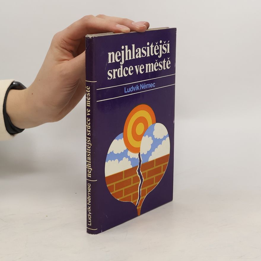 Ludvík Němec Nejhlasitější srdce ve městě