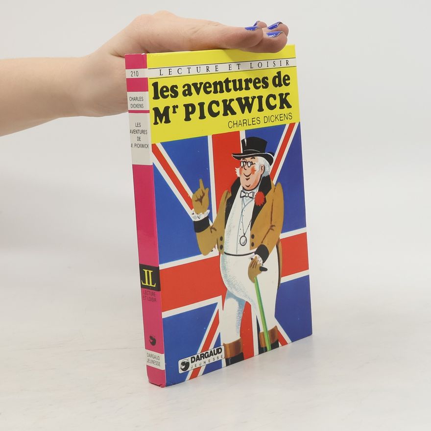 Charles Dickens Les aventures de Mr Pickwick