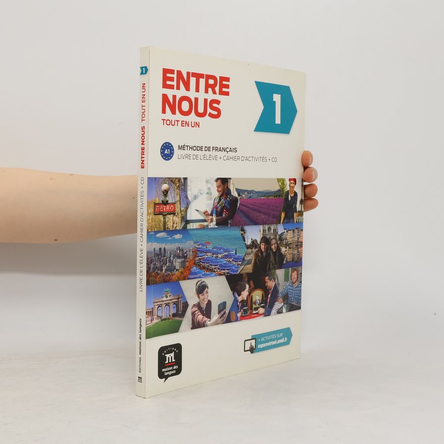 Autorenkollektiv Le francais entre nous A1 : Méthode de Francais + Pracovní sešit