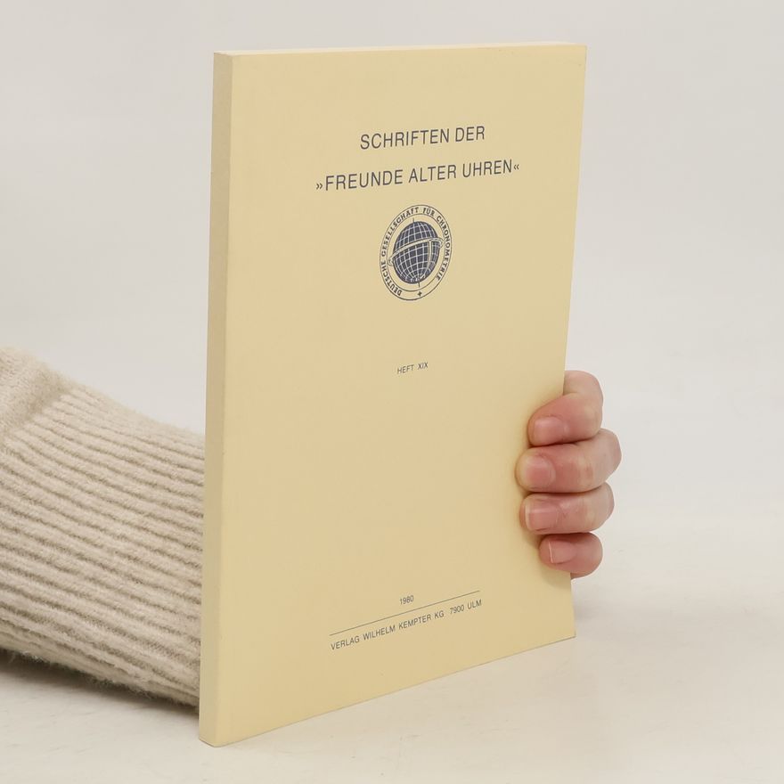 Autorenkollektiv Schriften der "Freunde alter Uhren"