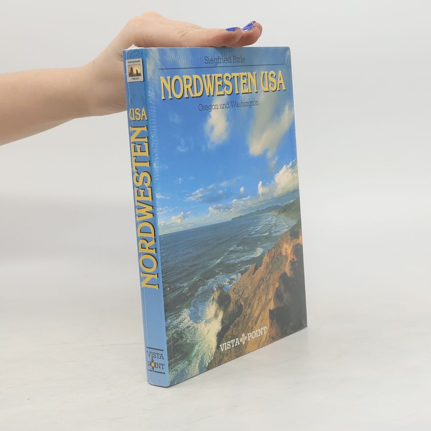 Siegfried Birle Nordwesten USA