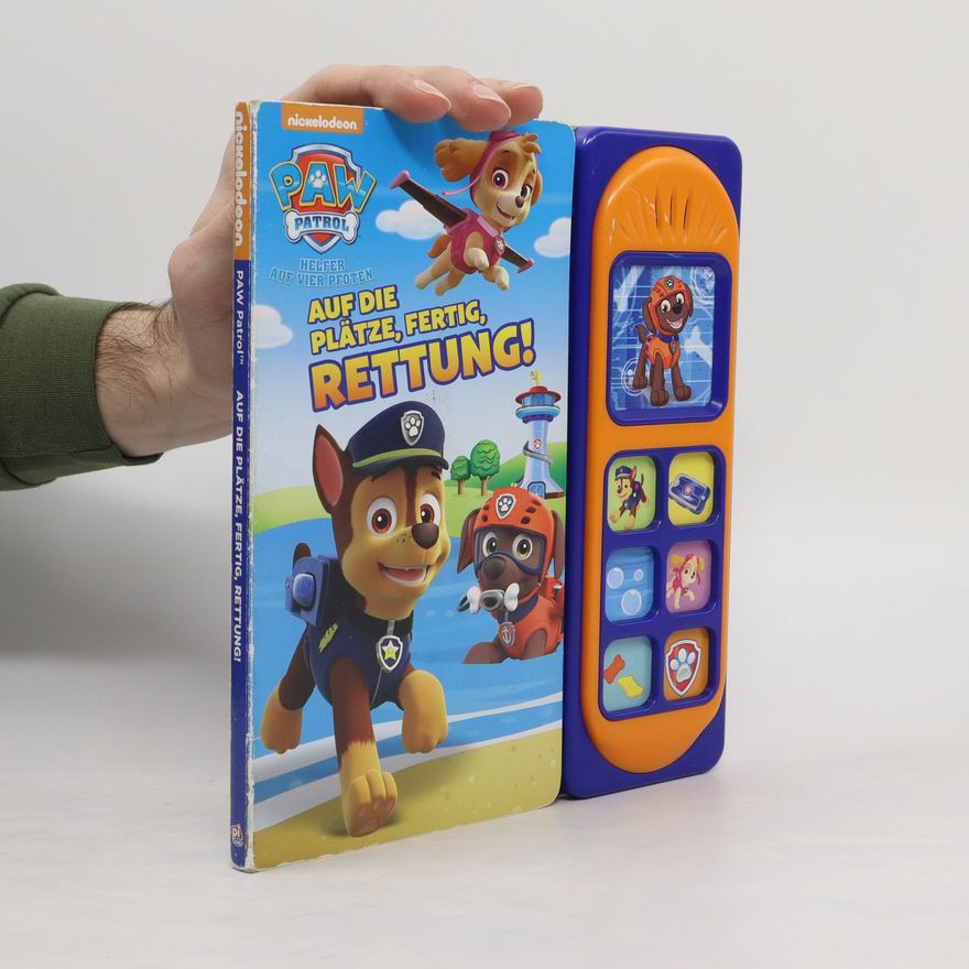 Kathy Broderick PAW Patrol, Helfer auf vier Pfoten - auf die Plätze, fertig, Rettung!