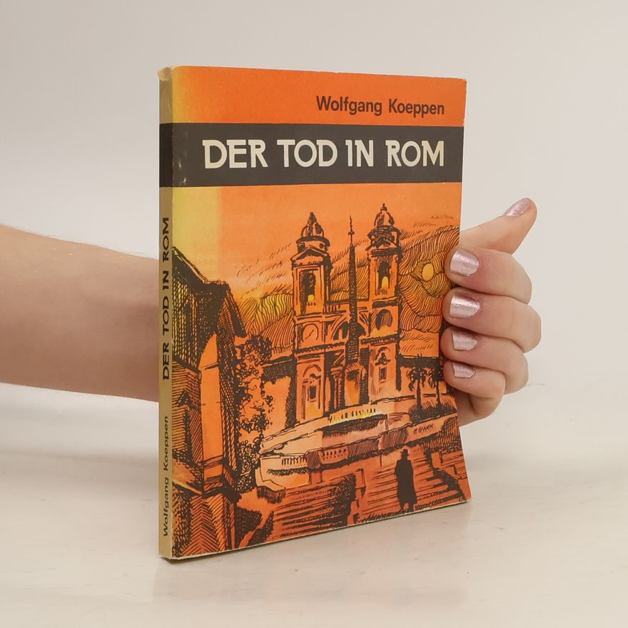 Wolfgang Koeppen Der Tod in Rom