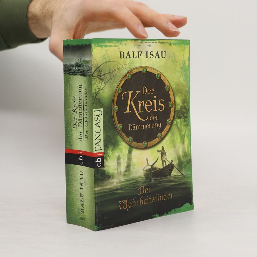 Ralf Isau Der Kreis der Dämmerung - Der Wahrheitsfinder
