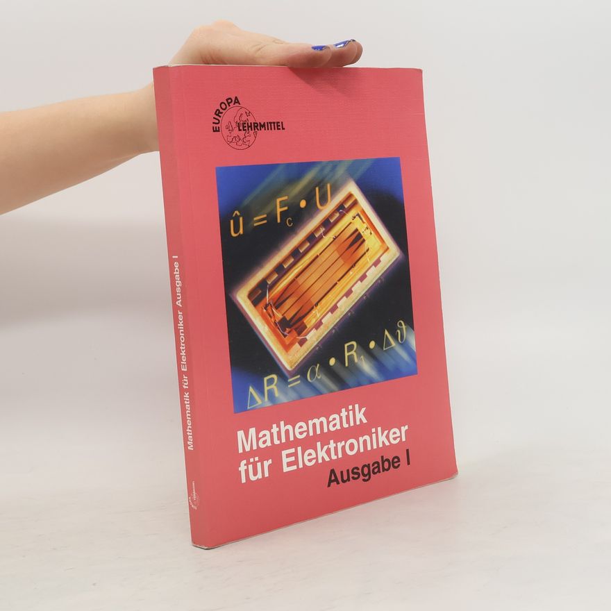 Kolektiv autorů Mathematik für Elektroniker. Ausgabe I.
