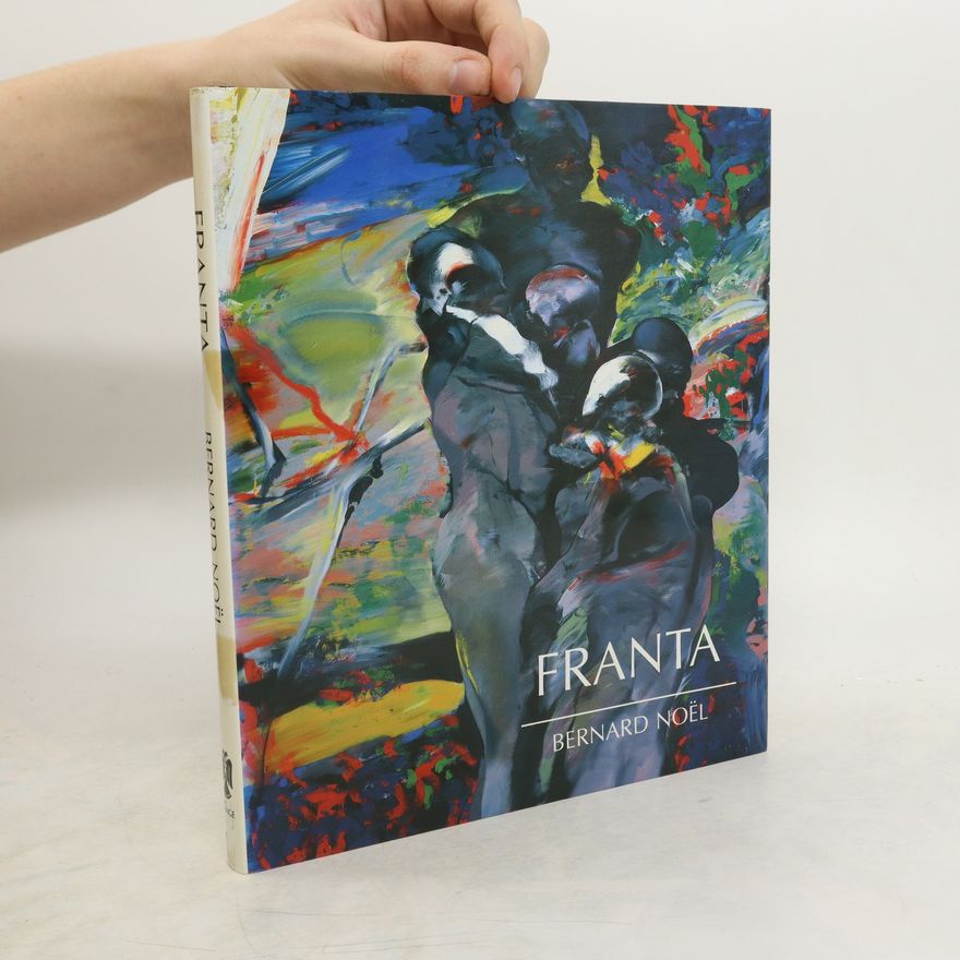 Bernard Noël Franta - Peintures Et Travaux Sur Papier