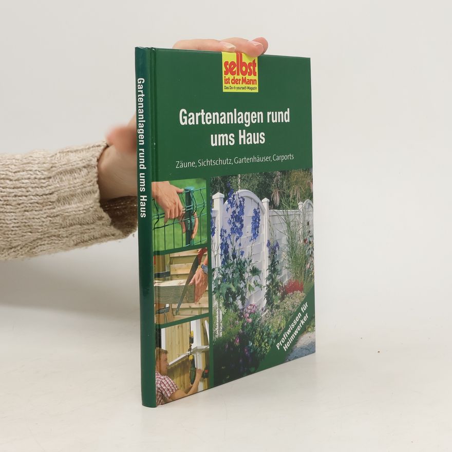Autorenkollektiv Gartenanlagen rund ums Haus