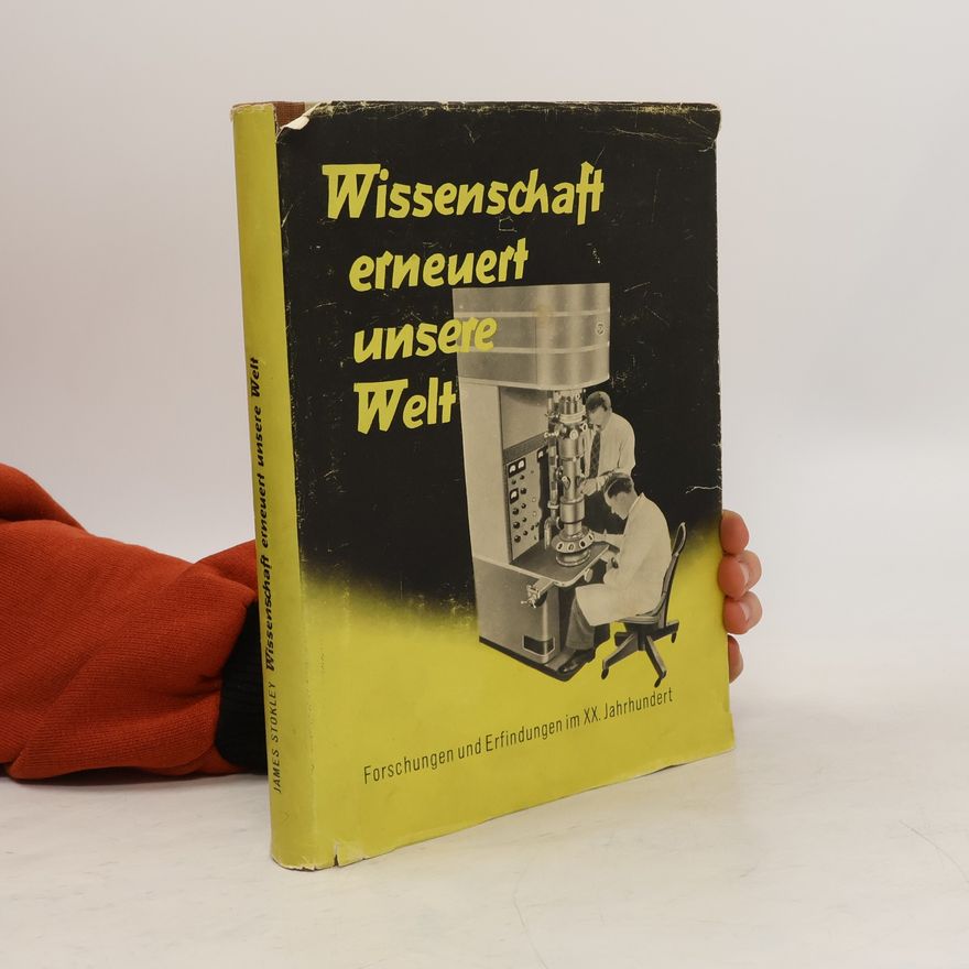 Various authors Wissenschaft erneuert unsere Welt