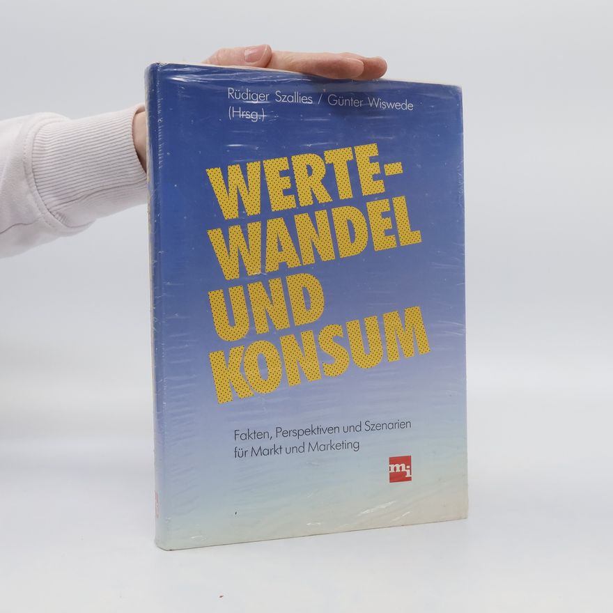 Rüdiger Szallies Wertewandel und Konsum