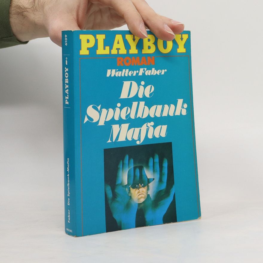 Walter Faber Die Spielbank-Mafia