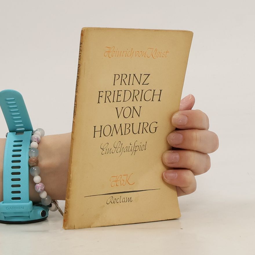 Heinrich von Kleist Prinz Friedrich von Hamburg