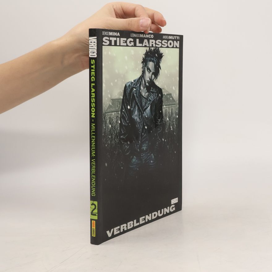 Denise Mina Stieg Larsson Millennium - Verblendung, Graphic Novel. Bd.2