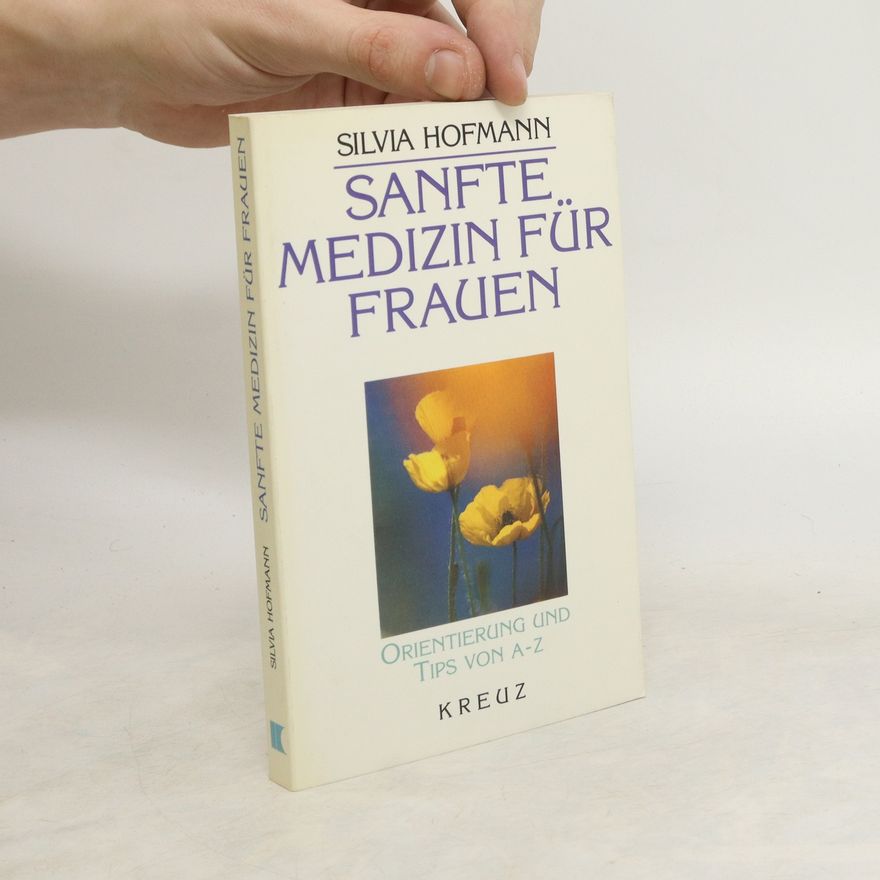 Silvia Hofmann Sanfte Medizin für Frauen