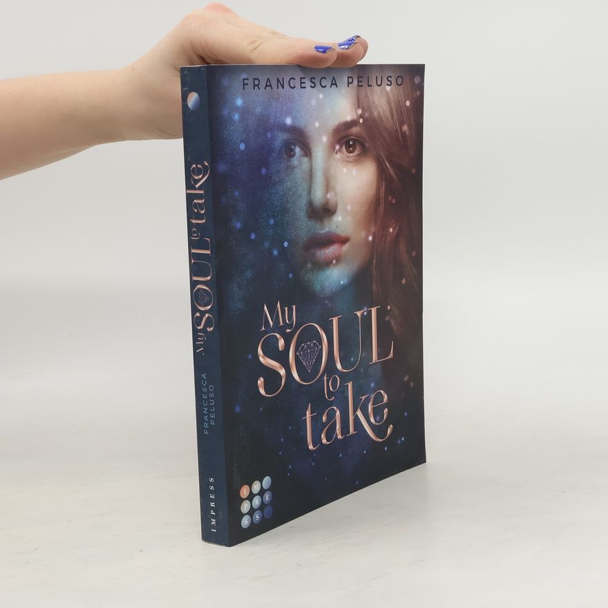 Francesca Peluso My Soul to Take (»Shadow Wish«-Reihe 1)
