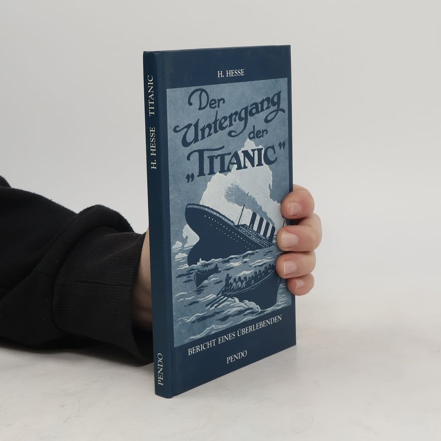H. Hesse Der Untergang der "Titanic"