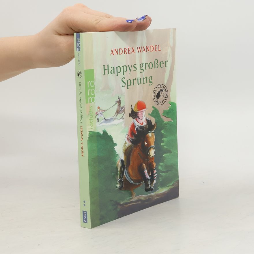 Andrea Wandel Happys großer Sprung