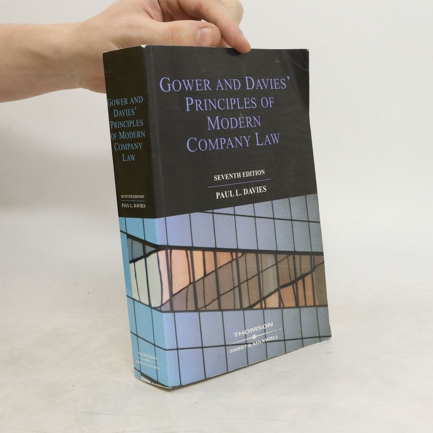 Laurence Cecil Bartlett Gower Gower and Davies' Principles of Modern Company Law