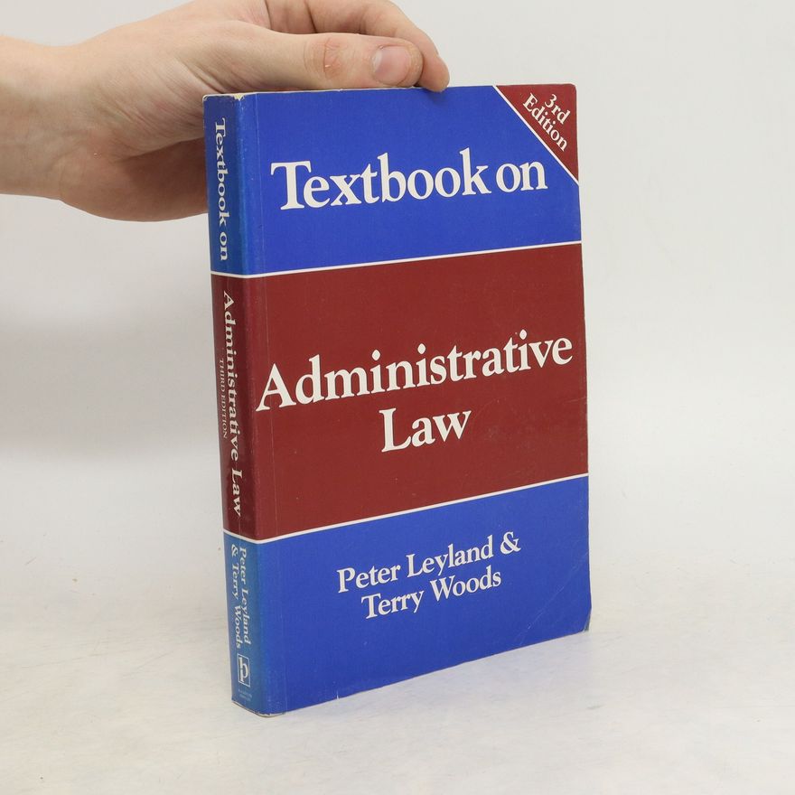 Peter Leyland Textbook on Administrative Law