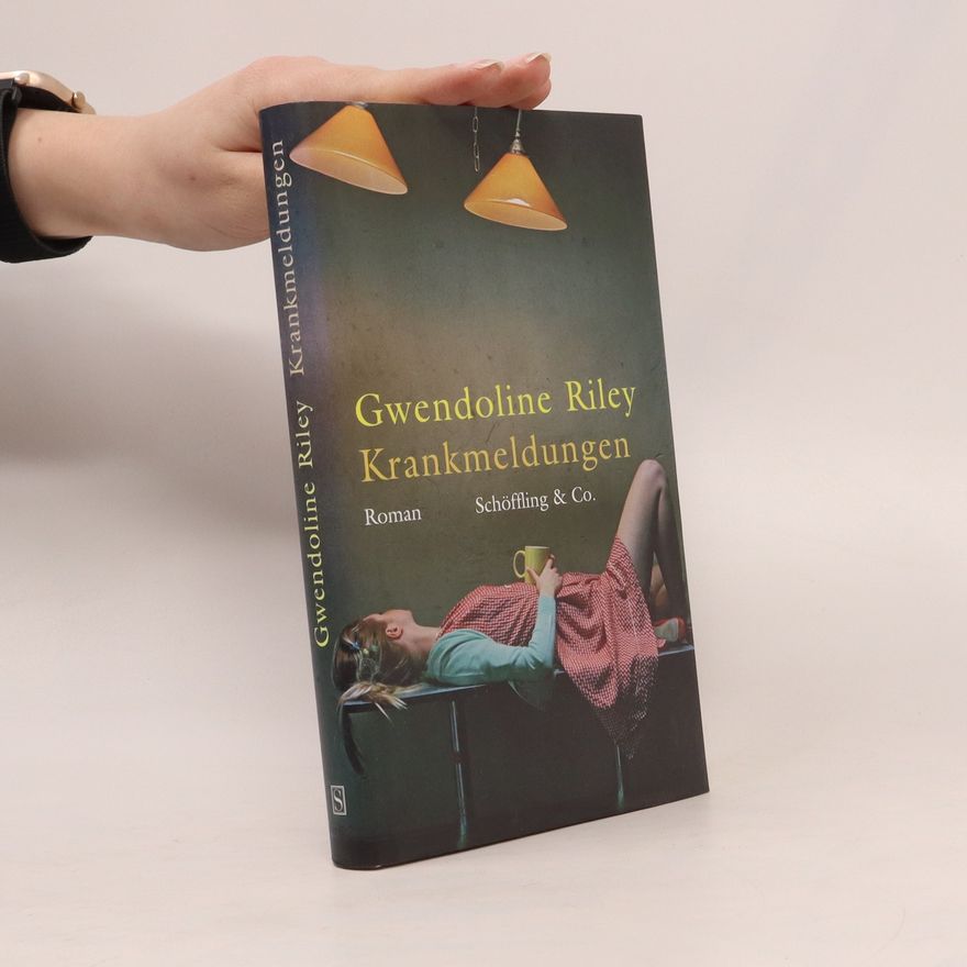 Gwendoline Riley Krankmeldungen