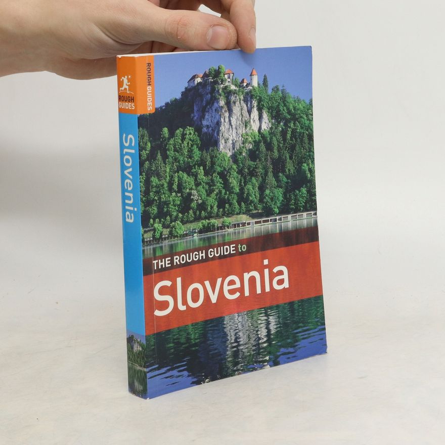 Norm Longley The Rough Guide to Slovenia