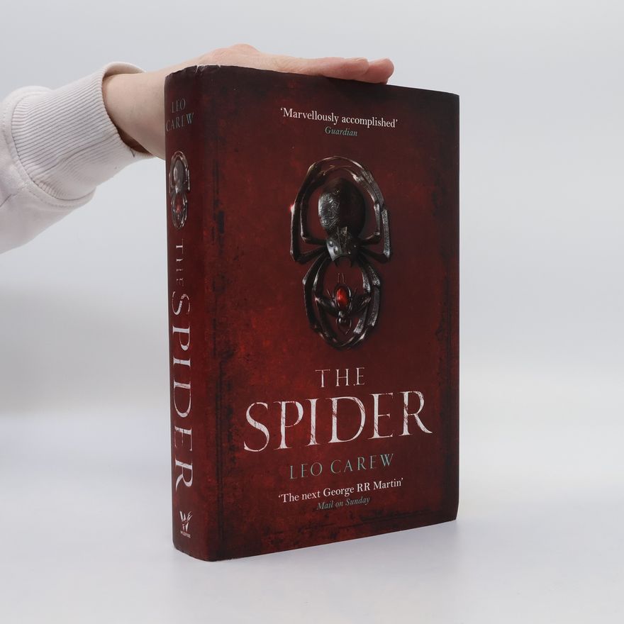Leo Carew The Spider (The UNDER THE NORTHERN SKY Series, Book 2)
