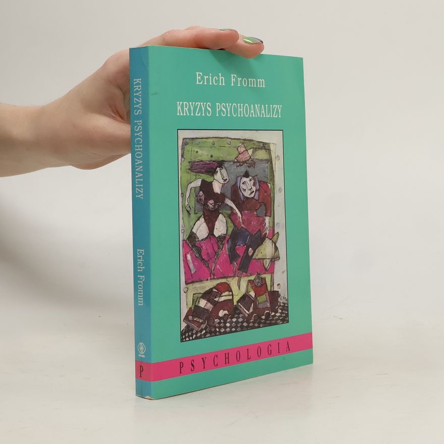 Erich Fromm Kryzys psychoanalizy