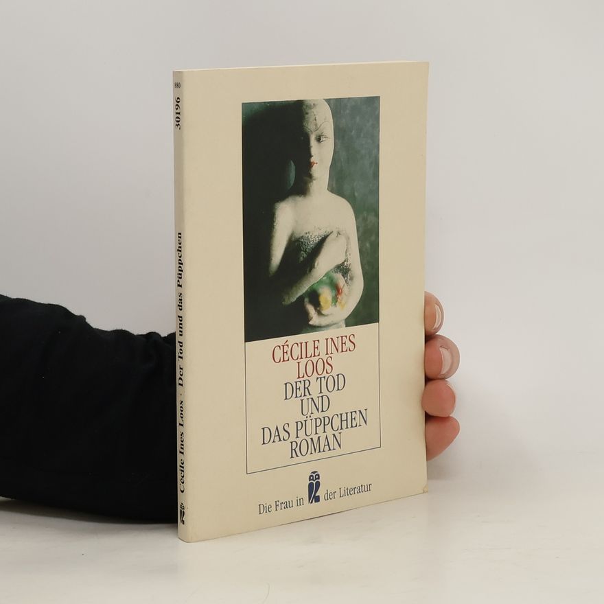 Cécile Ines Loos Der Tod und das Püppchen