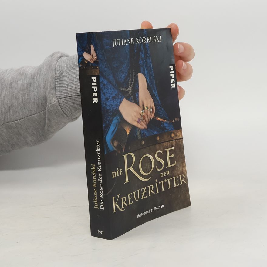 Juliane Korelski Die Rose der Kreuzritter