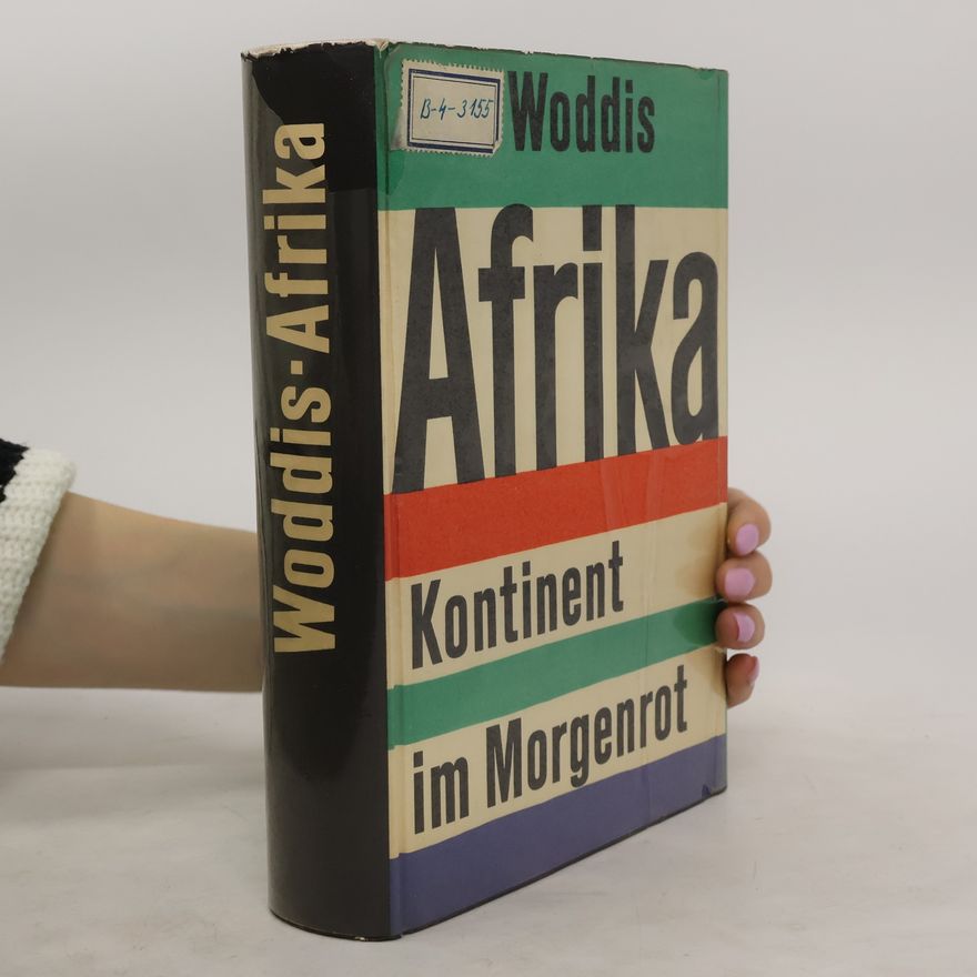 Jack Woddis Afrika. Kontinent im Morgenrot