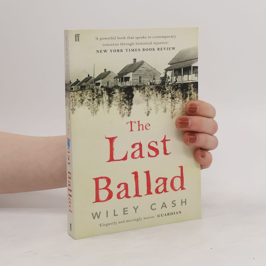 Wiley Cash The Last Ballad