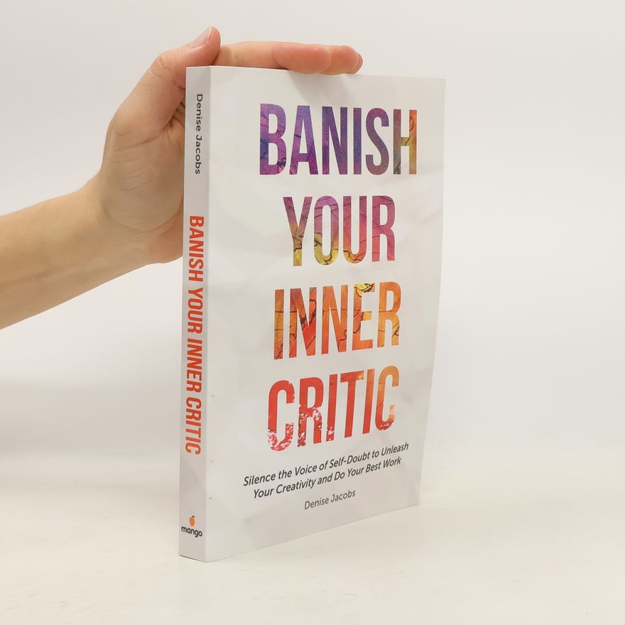 Denise Jacobs Banish Your Inner Critic