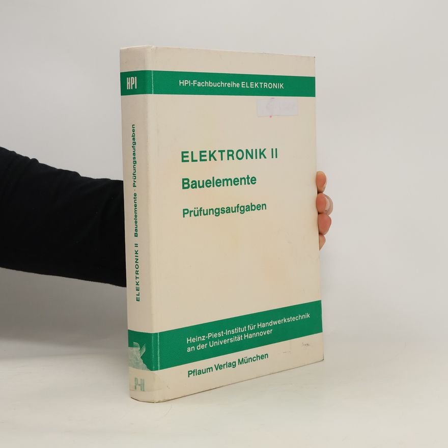 Manfred Frohn Elektronik II. Baulemente. Prüfungsausgaben